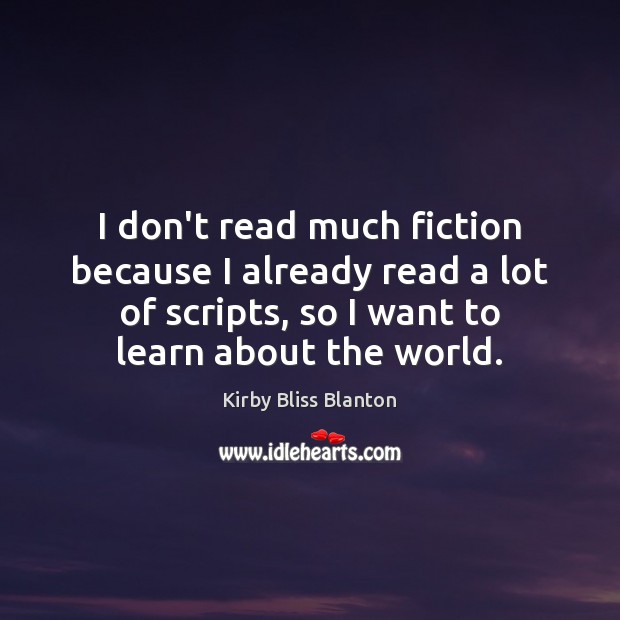 I don’t read much fiction because I already read a lot of Image