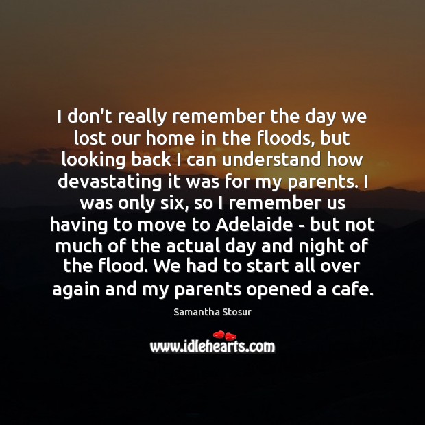 I don’t really remember the day we lost our home in the Image