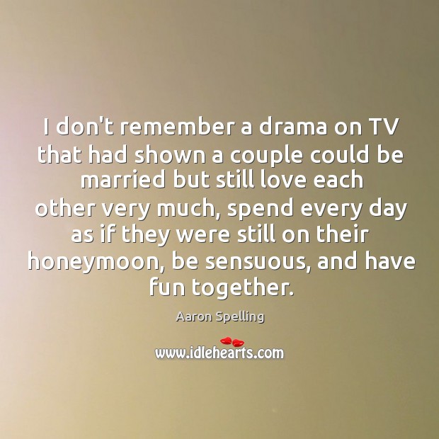 I don’t remember a drama on TV that had shown a couple Image