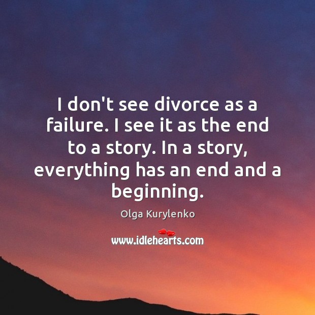 I don’t see divorce as a failure. I see it as the Image