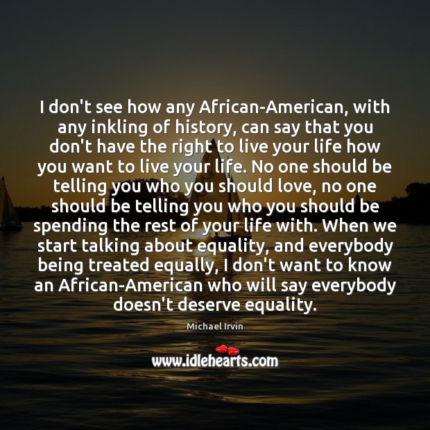 I don’t see how any African-American, with any inkling of history, can Image