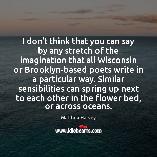 I don’t think that you can say by any stretch of the Spring Quotes Image