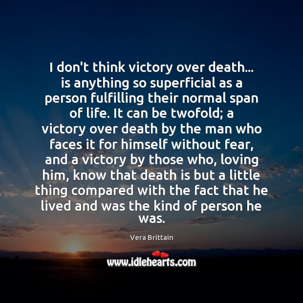I don’t think victory over death… is anything so superficial as a Image
