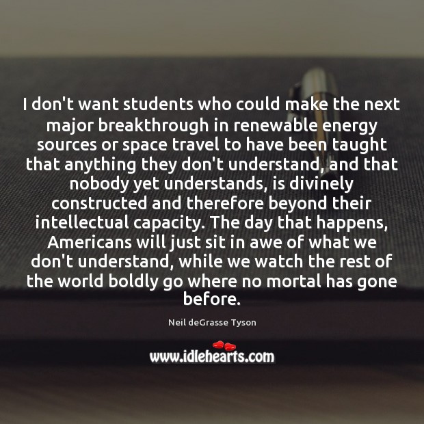 I don’t want students who could make the next major breakthrough in Image