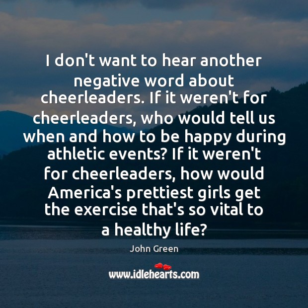 I don’t want to hear another negative word about cheerleaders. If it Image