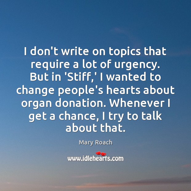 I don’t write on topics that require a lot of urgency. But Donate Quotes Image