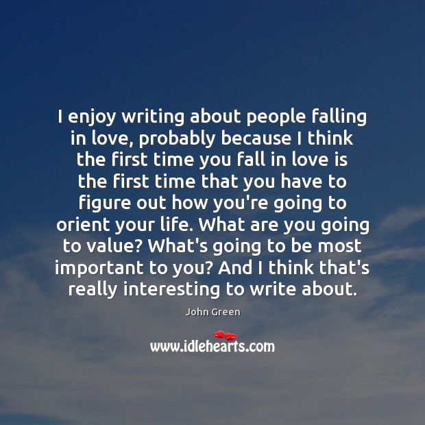 I enjoy writing about people falling in love, probably because I think Image