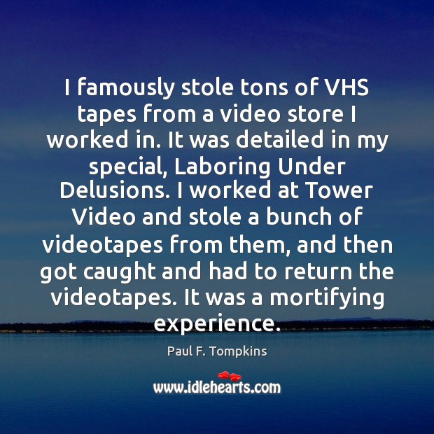 I famously stole tons of VHS tapes from a video store I Image