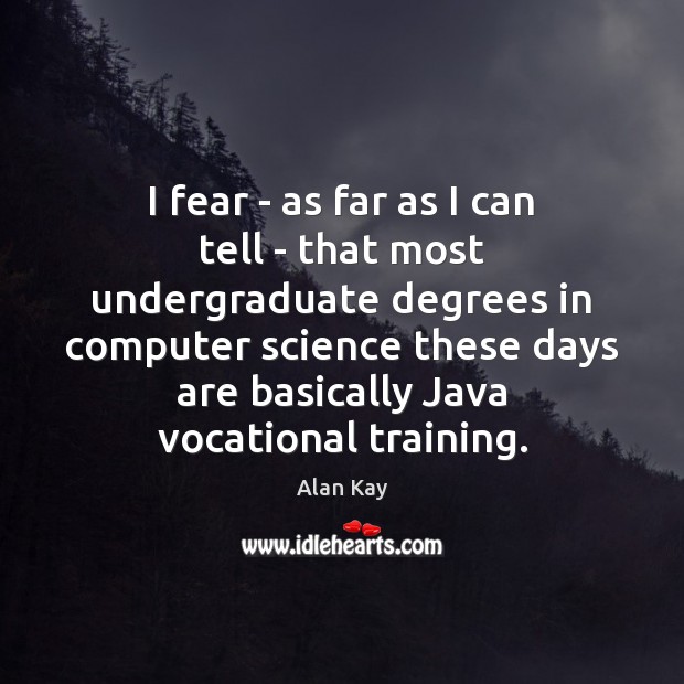 I fear – as far as I can tell – that most Computers Quotes Image