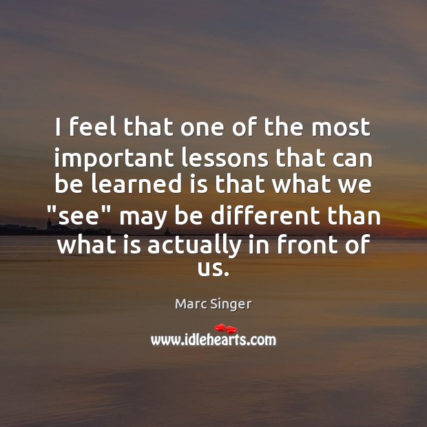 I feel that one of the most important lessons that can be Image