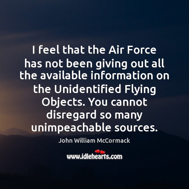 I feel that the Air Force has not been giving out all 