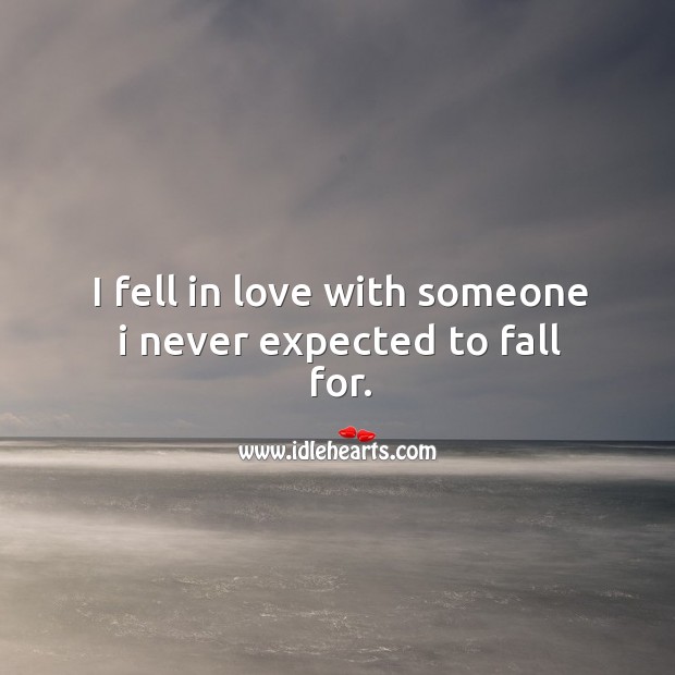 I fell in love with someone I never expected to fall for. Image
