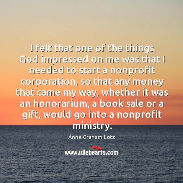 I felt that one of the things God impressed on me was Anne Graham Lotz Picture Quote