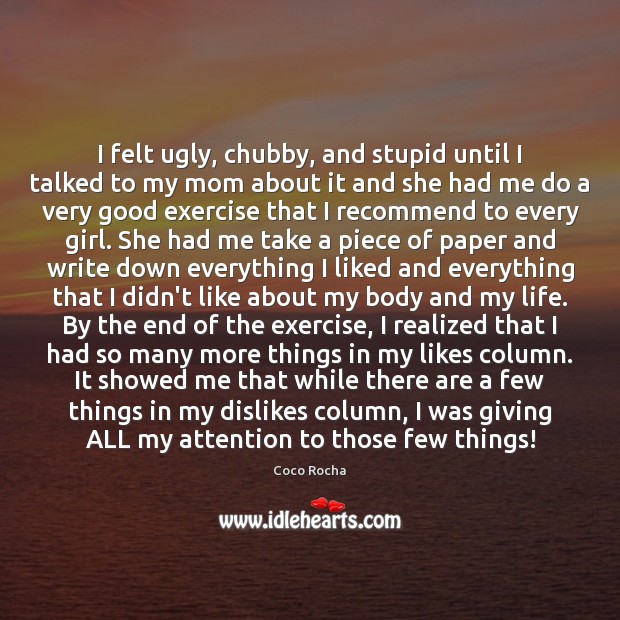 I felt ugly, chubby, and stupid until I talked to my mom Exercise Quotes Image