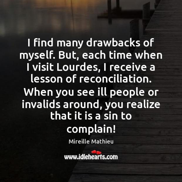 I find many drawbacks of myself. But, each time when I visit Realize Quotes Image
