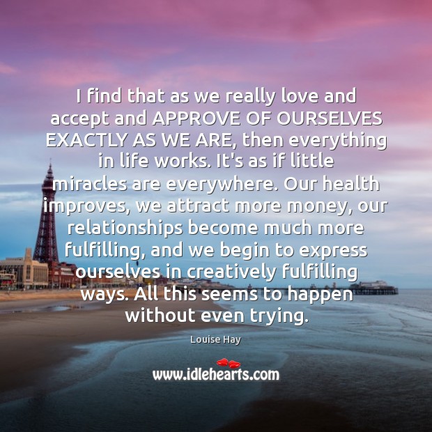Louise Hay Quotes - Page 4 - IdleHearts