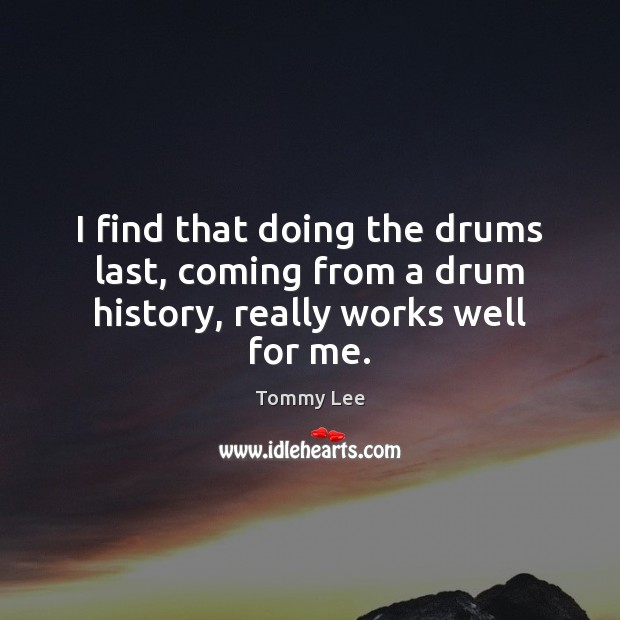 I find that doing the drums last, coming from a drum history, really works well for me. 
