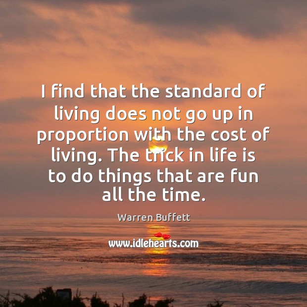 I find that the standard of living does not go up in Image