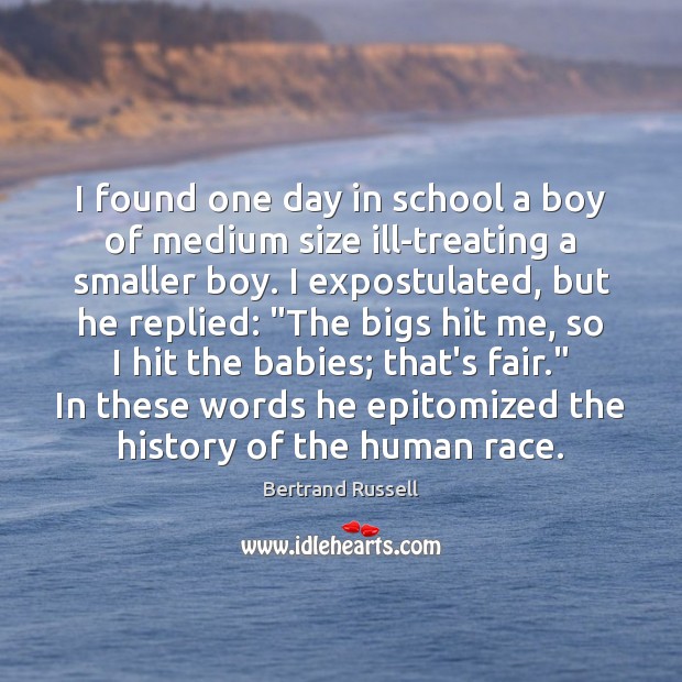 I found one day in school a boy of medium size ill-treating Image