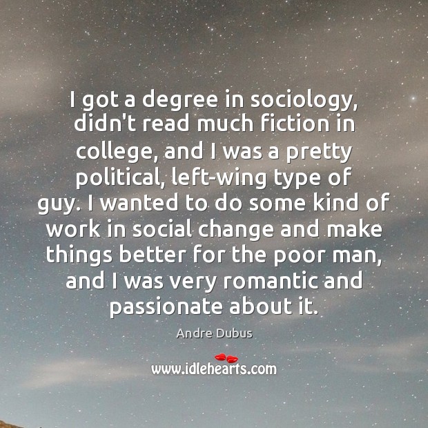 I got a degree in sociology, didn’t read much fiction in college, Image
