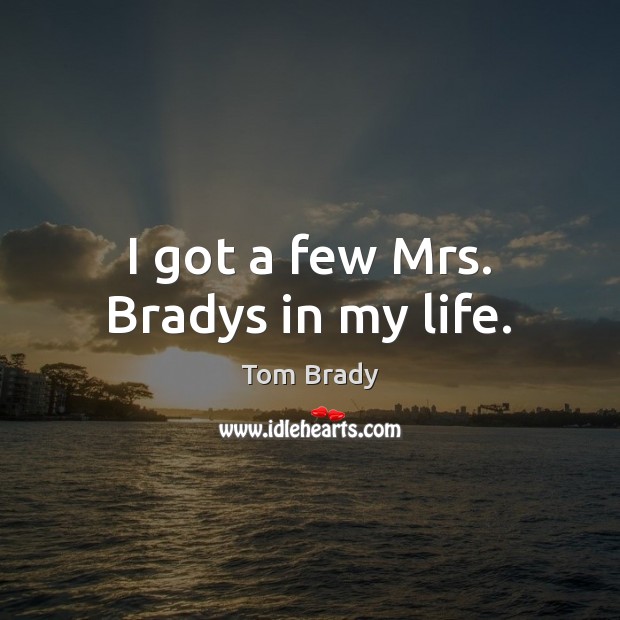 I got a few Mrs. Bradys in my life. Image