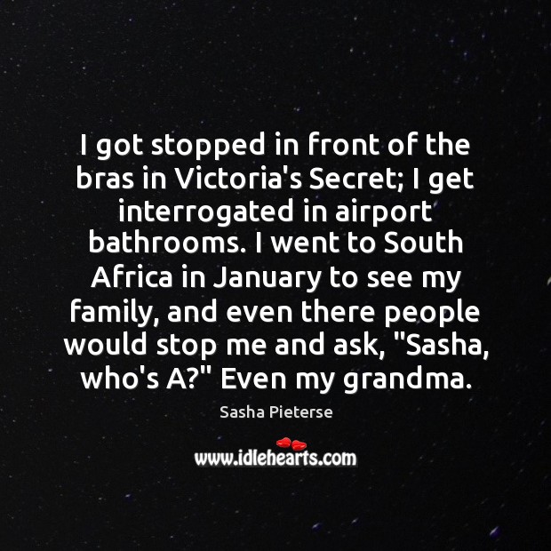 I got stopped in front of the bras in Victoria’s Secret; I Image