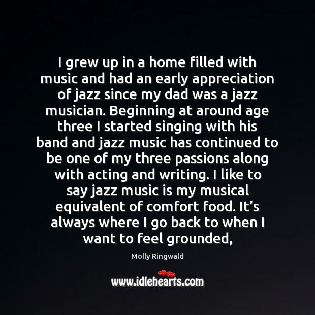 I grew up in a home filled with music and had an Image
