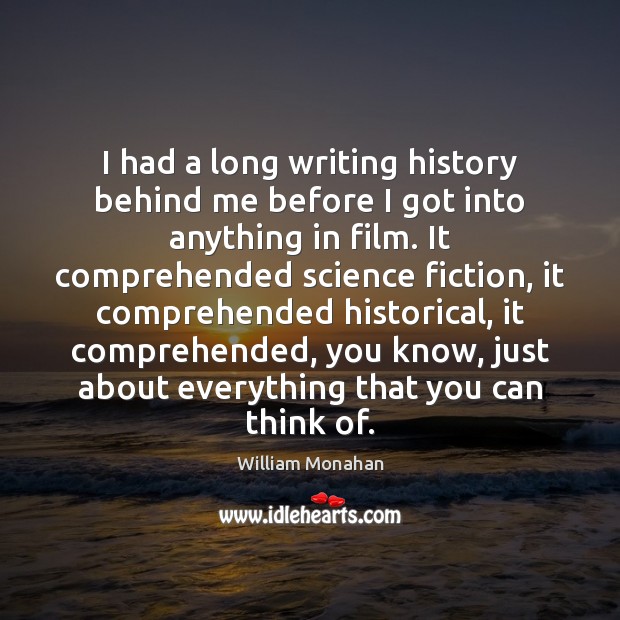I had a long writing history behind me before I got into Image