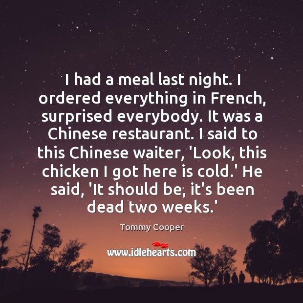 I had a meal last night. I ordered everything in French, surprised Image