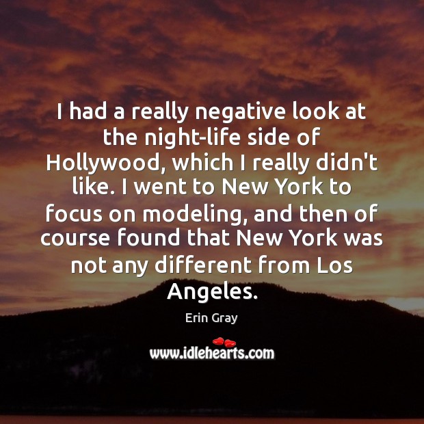 I had a really negative look at the night-life side of Hollywood, Image