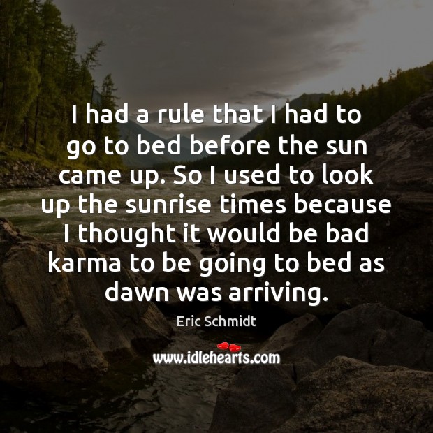 I had a rule that I had to go to bed before Karma Quotes Image