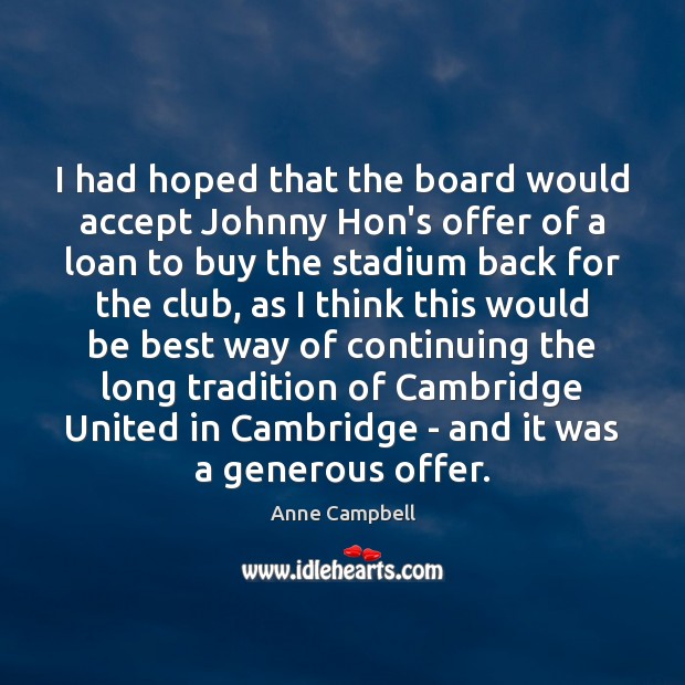 I had hoped that the board would accept Johnny Hon’s offer of 