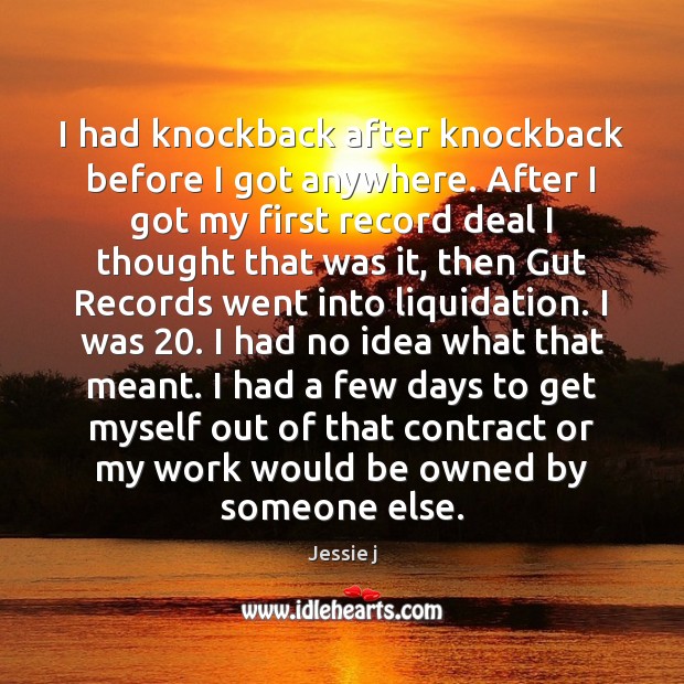 I had knockback after knockback before I got anywhere. After I got Image