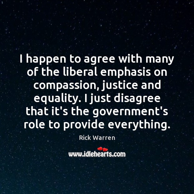 I happen to agree with many of the liberal emphasis on compassion, Image