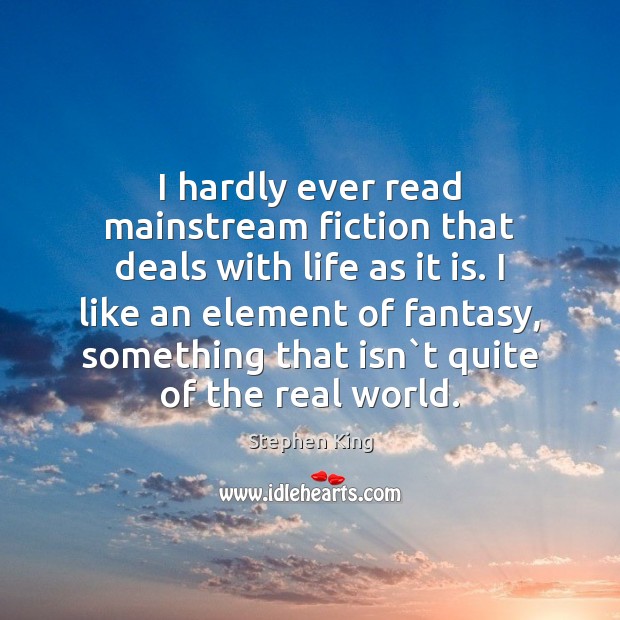 I hardly ever read mainstream fiction that deals with life as it Image