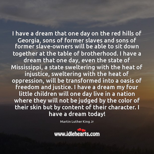 I have a dream that one day on the red hills of Martin Luther King Jr Picture Quote