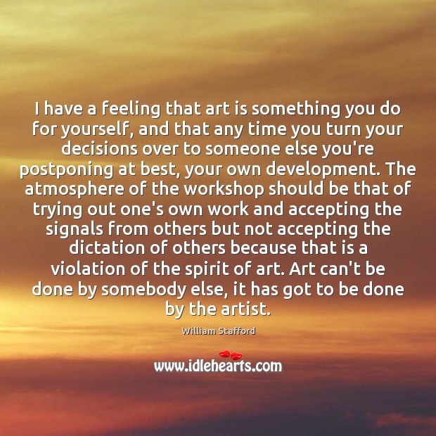 I have a feeling that art is something you do for yourself, Image