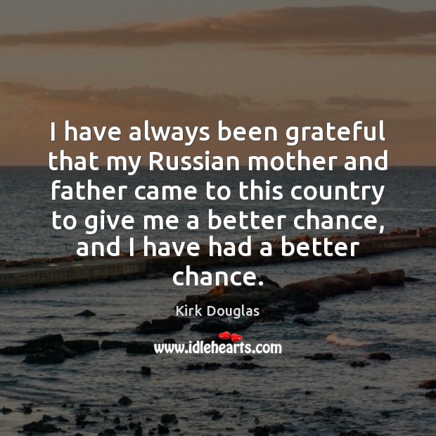 I have always been grateful that my Russian mother and father came Image