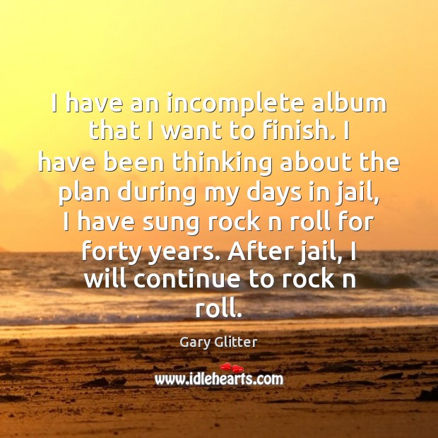 I have an incomplete album that I want to finish. I have Gary Glitter Picture Quote