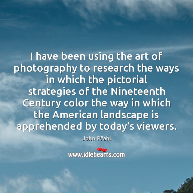 I have been using the art of photography to research the ways Image