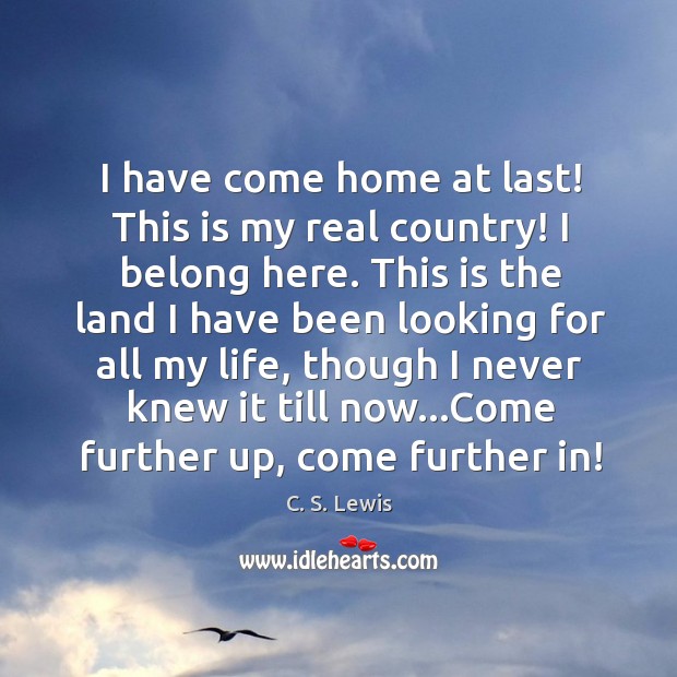 I have come home at last! This is my real country! I Image