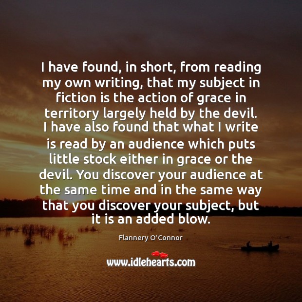 I have found, in short, from reading my own writing, that my Image