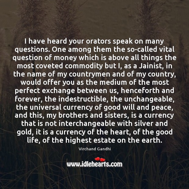 I have heard your orators speak on many questions. One among them Brother Quotes Image