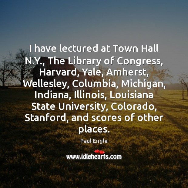 I have lectured at Town Hall N.Y., The Library of Congress, Image