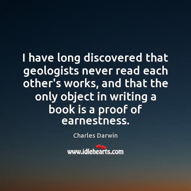 I have long discovered that geologists never read each other’s works, and Books Quotes Image
