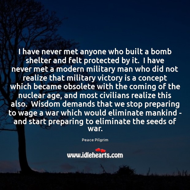 I have never met anyone who built a bomb shelter and felt Victory Quotes Image