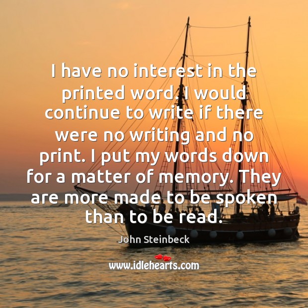 I have no interest in the printed word. I would continue to Image