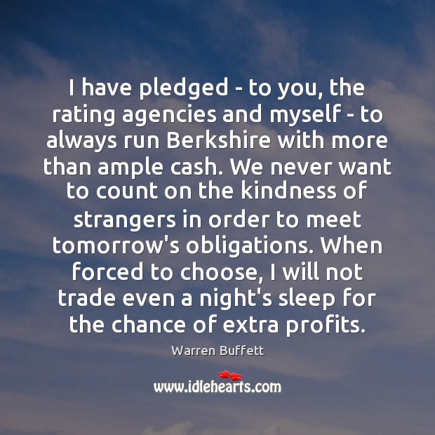 I have pledged – to you, the rating agencies and myself – Image