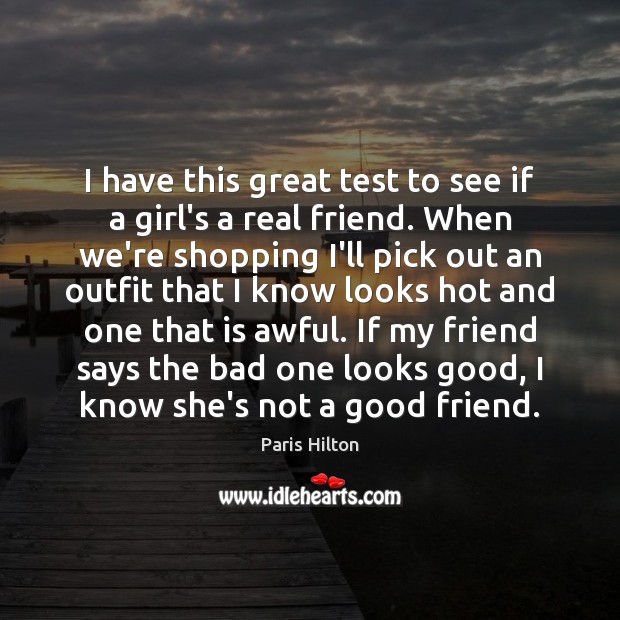 I have this great test to see if a girl’s a real Real Friends Quotes Image