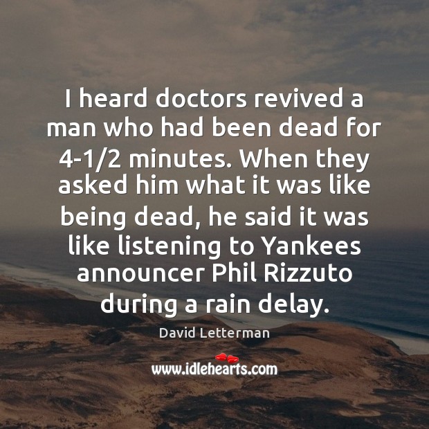 I heard doctors revived a man who had been dead for 4-1/2 Image